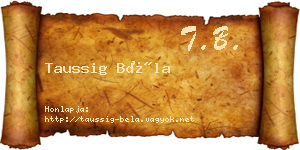 Taussig Béla névjegykártya
